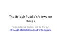 The British Public’s Views on Drugs