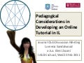 Pedagogical Considerations in Developing an Online Tutorial in Information Literacy