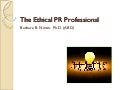 The Ethical Public Relations Professional