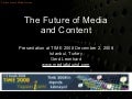 The Future Of Media And Content Gerd Leonhard at TIME 08 Istanbul