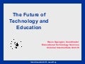 The Future of Technology and Education
