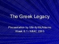 The Greek Legacy