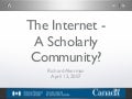 The Internet - A Scholarly Community?