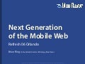 The Next Generation of the Mobile Web