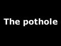 The Pot Whole