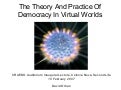 The Theory And Practice Of Democracy In Virtual Worlds