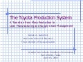 The Toyota Production System - A Transition from Mass Production to Lean Manufacturing and Supply Chain Management