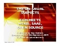 The Un-Usual Suspects (wikis, open source, SaaS - with panelists)
