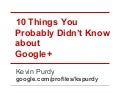 February 8, 2012 Webcast: 10 Things You Didn't Know About Google+