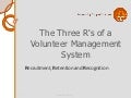 The 3 r&rsquo;s of a volunteer management system