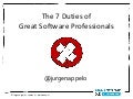 The 7 Duties of Great Software Professionals