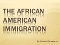 The african american immigration
