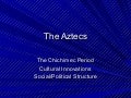 The Aztecs