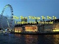 The best things to do in london this weekend