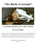 The Birth Of Artemis Chronicles Of A Custom Jay Fishers Chefs Knife 08 2009