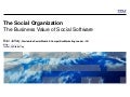The Social Organization - IBM - The Business Value of Social Software CIO Forum