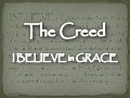 The Creed - I Believe In Grace