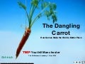 TEDx Youth @ Manchester: The Dangling Carrot