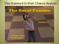 The Doomed Grilled Cheese Asylum Chapter 3