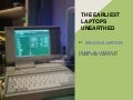 The earliest laptops unearthed