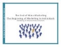 Mass Marketing is dead long live marketin