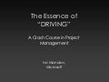 The Essence of DRIVING