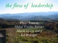 The flow of leadership and community - Flow Ventura Retreat - Dr. Ed Brenegar