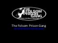 The folsom Prison Gang