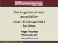 The forgotten of web accessibility