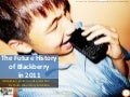 (youthlab indo) The future history of blackberry in 2011: deflation of social currency