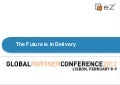 "The Future is in Delivery" - eZ Publish Partner Conference, Lisbon, Portugal 2012