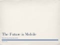 The future is mobile | WordCamp Montreal 2011