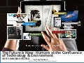 The Future is Now: Humans at the Confluence of Technology and Environment by Tery Spataro