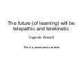 The future of humanity telepathy final