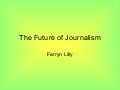 The  Future Of  News
