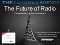 The Future of Radio and Broadcasting (Gerd Leonhard, The Futures Agency)