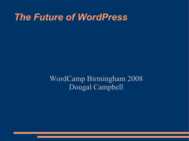 The Future Of WordPress Presentation