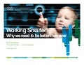 Working Smarter: Why We Need to be Better Than Ever