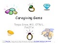The Gems Of Caregiving: Teepa Snow, Dementia Expert