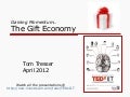 The Gift Economy + Report of Prototype