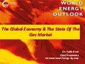 The Global Economy & The State of the Gas Market