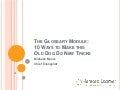 The Glossary Module: 10 Ways to Make This Old Dog Do New Tricks