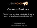 Why Customer Feedback is Important, How to Collect it, and How to Convince Your Boss it’s Important