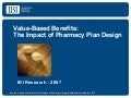 Value-Based Benefits: The Impact Of Pharmacy Plan Design