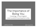 The Importance of Being You