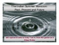 The Indian summer monsoon - Past present and future - Julia Slingo (2010)