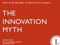 The Innovation Myth