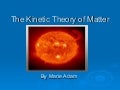 The Kinetic Theory Of Matter