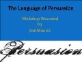 Persuasive Texts: The language of persuasion by Jeni Mawter