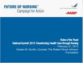 Rules of the Road National Summit 2013: Transforming Health Care through Nursing